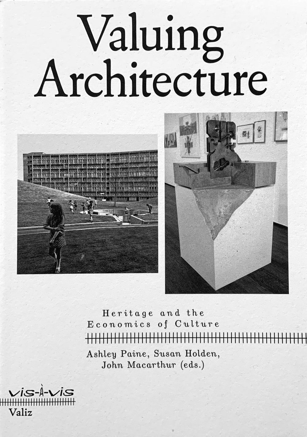 Valuing Architecture. Heritage and the Economics of Culture