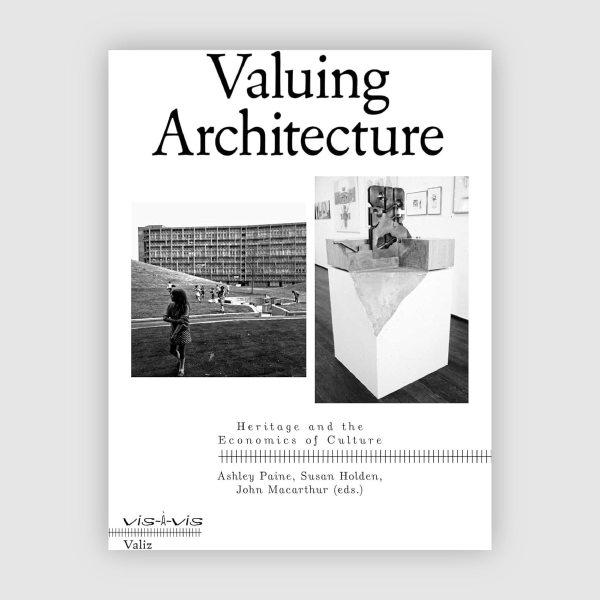 Valuing Architecture. Heritage and the Economics of Culture