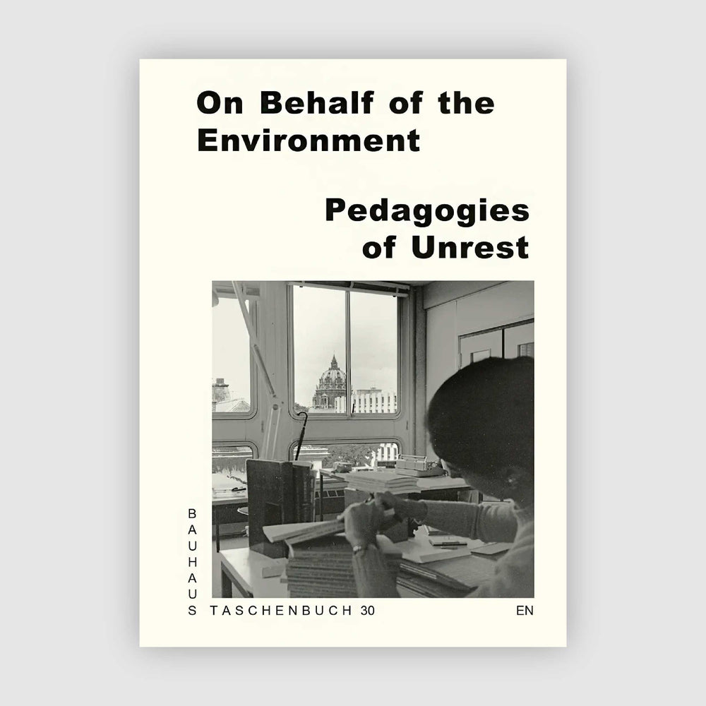On Behalf of the Environment. Pedagogies of Unrest