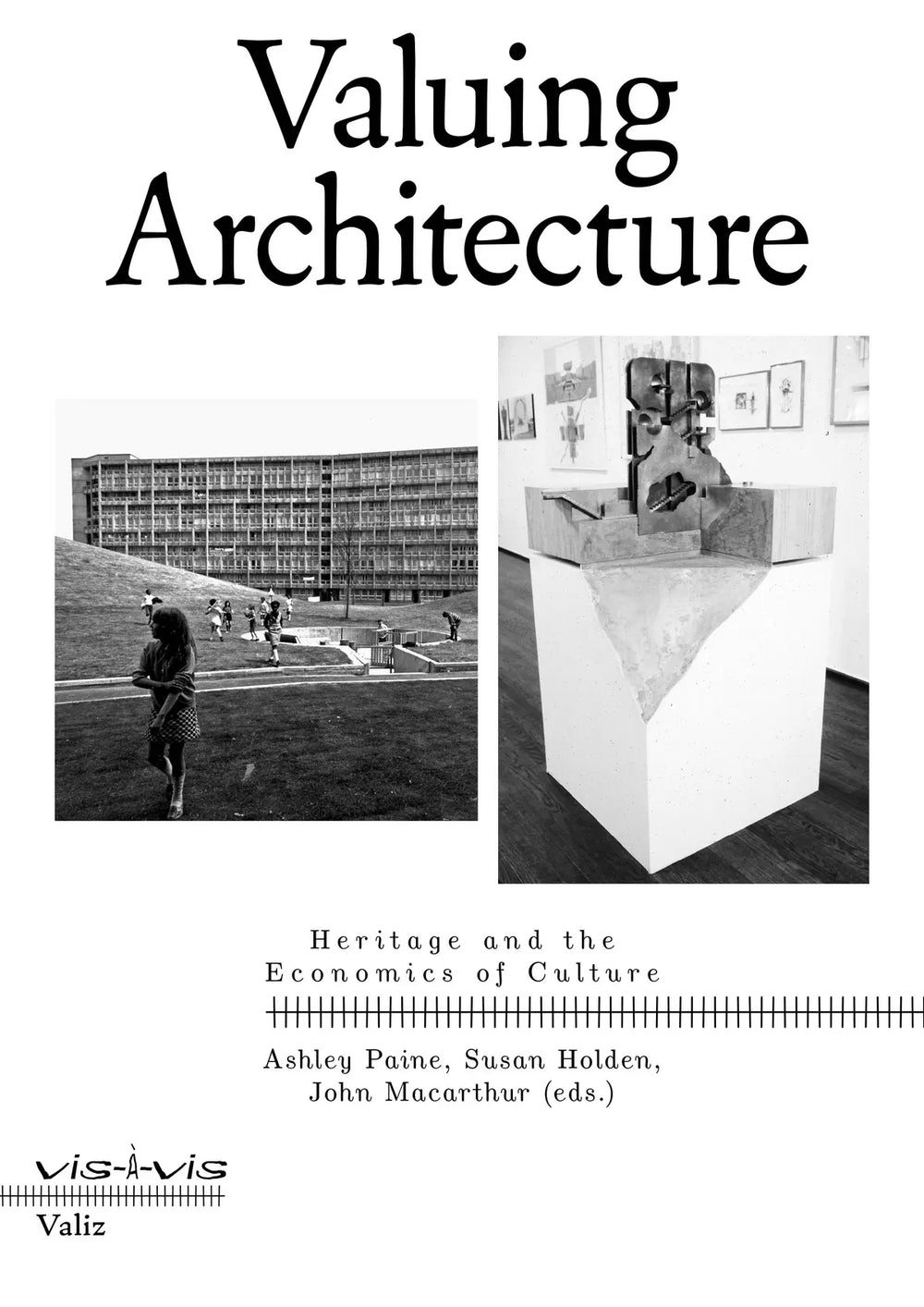 Valuing Architecture. Heritage and the Economics of Culture