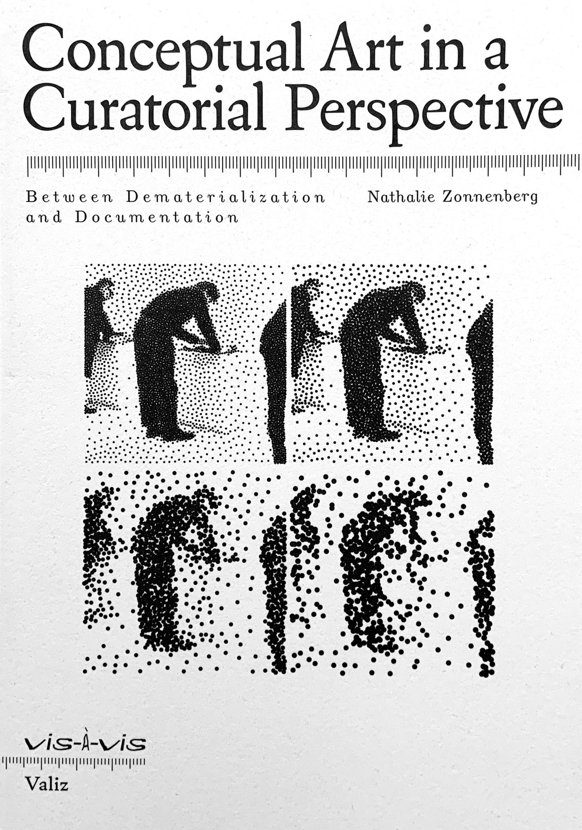 Conceptual Art in a Curatorial Perspective. Between Dematerialization and Documentation