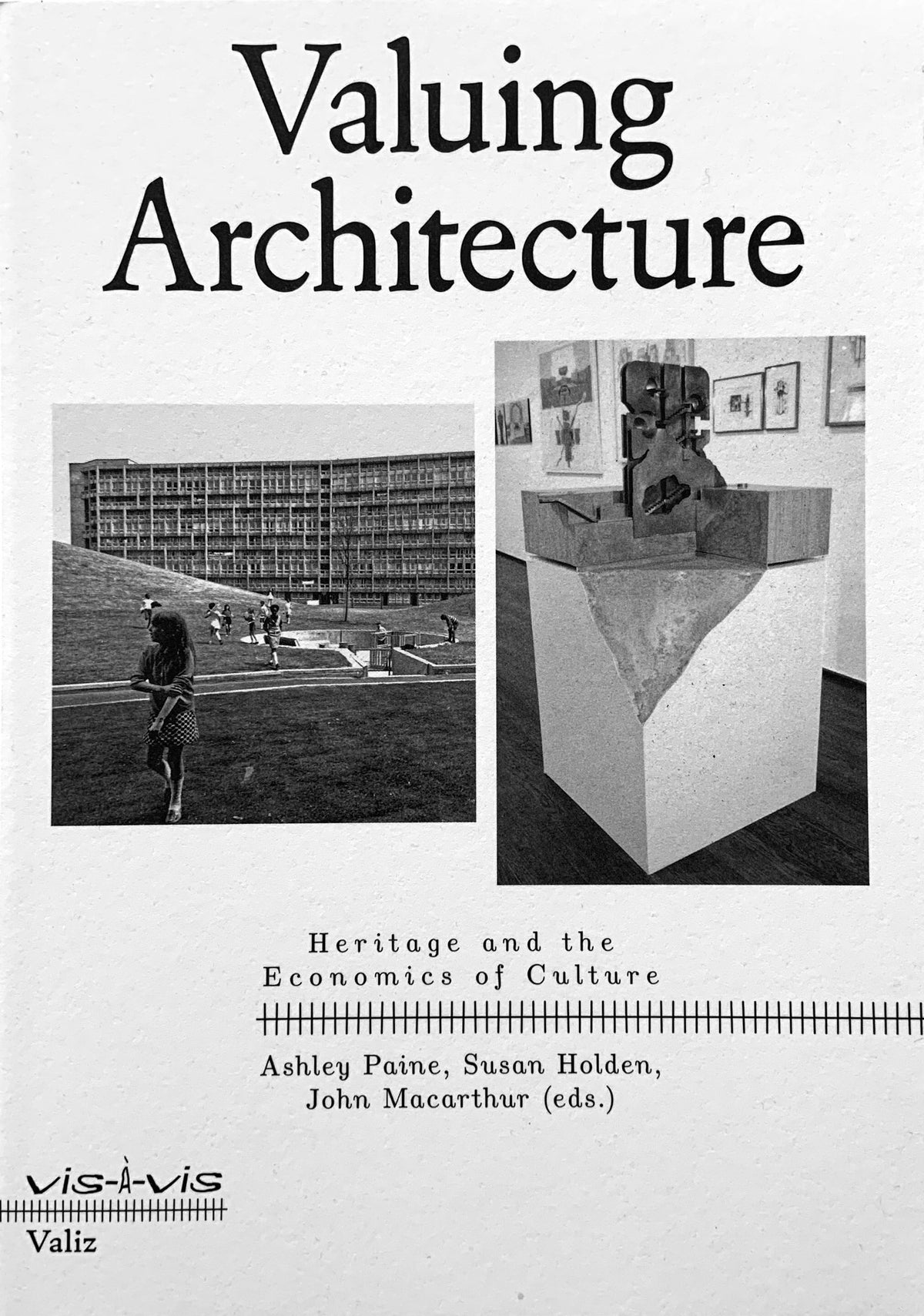 Valuing Architecture. Heritage and the Economics of Culture